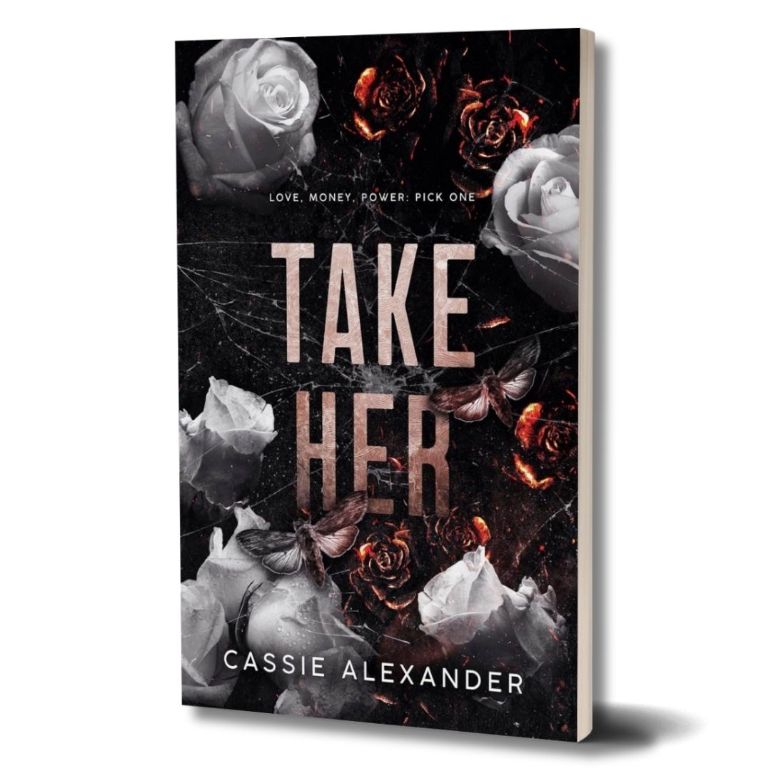 Take Her: The Moth and the Monster Trilogy - Book 1 (Signed Paperback) — front cover