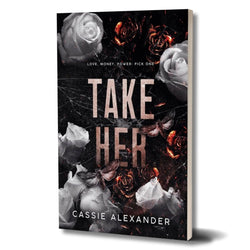 Take Her: The Moth and the Monster Trilogy - Book 1 (Signed Paperback) — front cover
