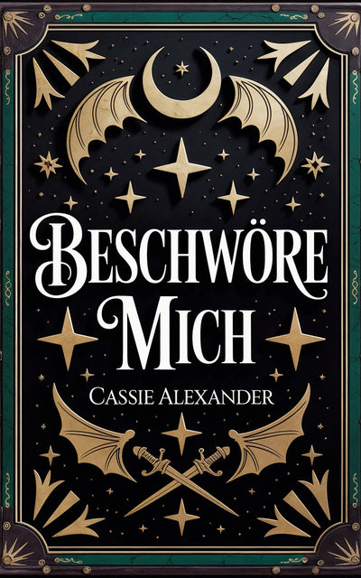 Beschwöre mich: Ein modernes Märchen